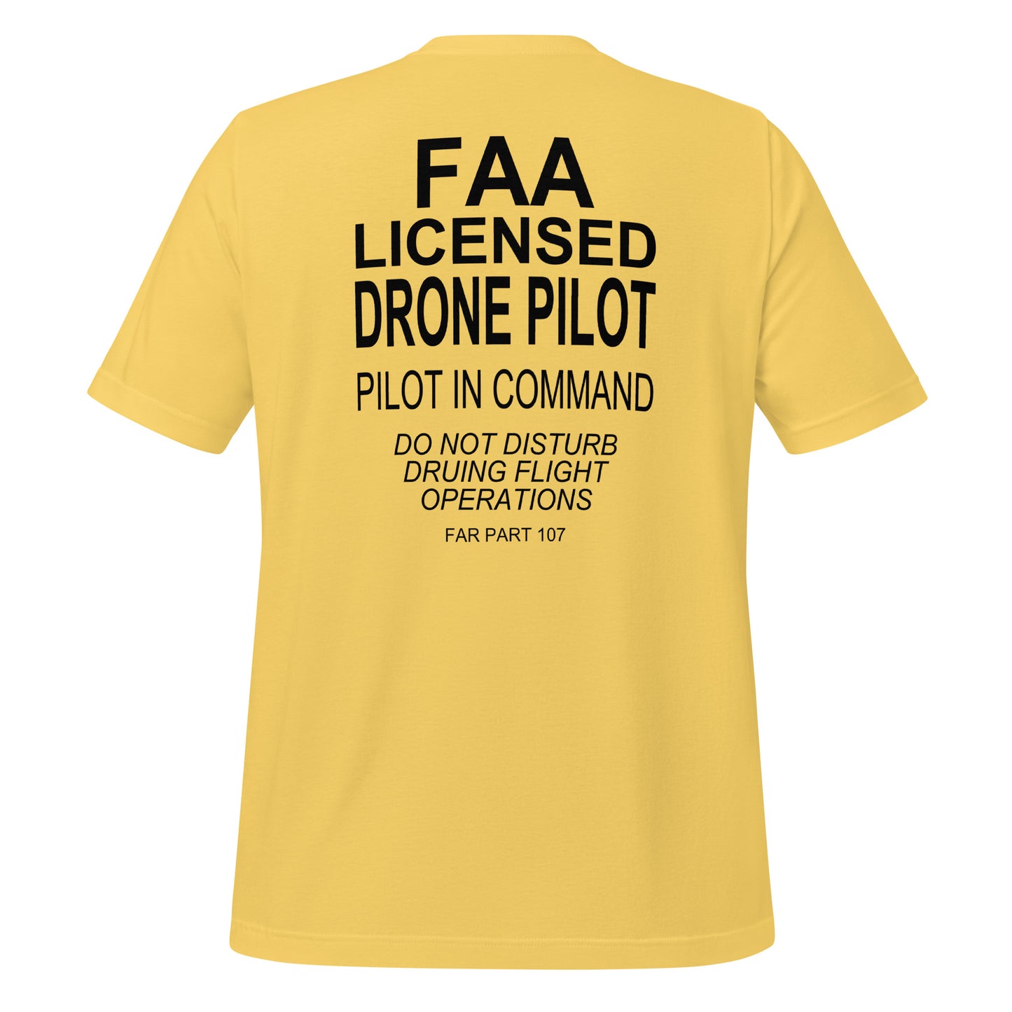 FAA Part 107 Licensed Drone Pilot Unisex T-Shirt