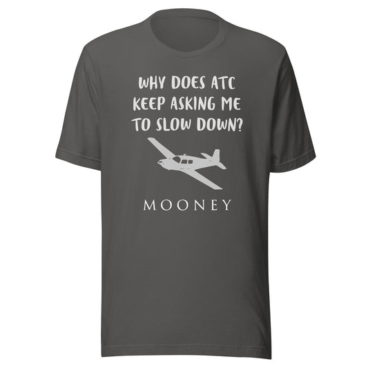 Mooney Aircraft Short Sleeve T-Shirt | Why Does ATC Keep Asking Me to Slow Down?